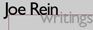 Joe Rein Writings
